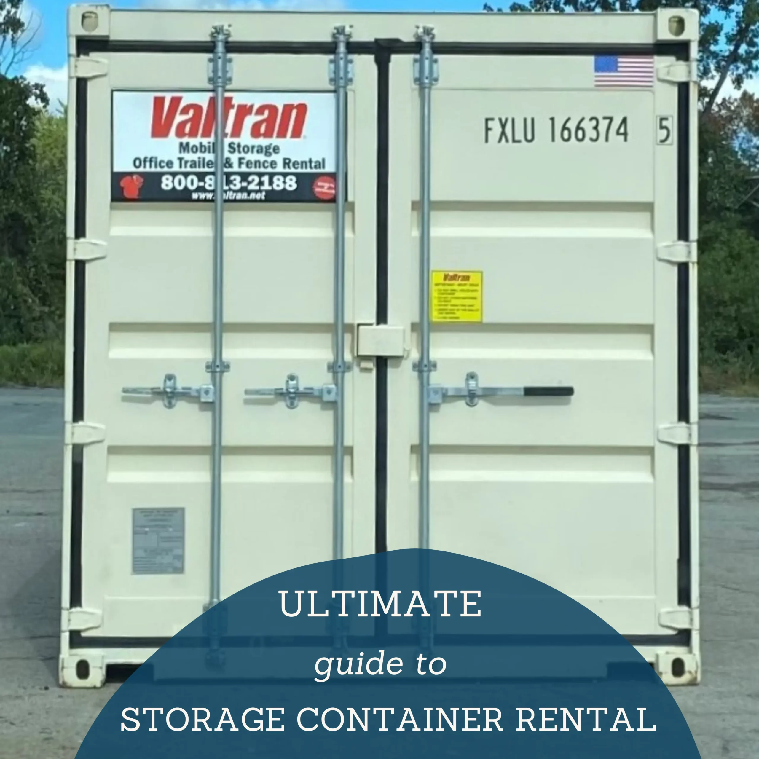 Tan Valtran Standard 20' storage container on pavement, with text overlay reading 'The Ultimate Guide to Storage Container Rental'.